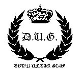 D.U.G. DOWN UNDER GEAR