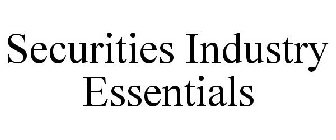 SECURITIES INDUSTRY ESSENTIALS