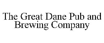 GREAT DANE PUB & BREWING