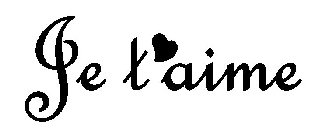 JE T AIME
