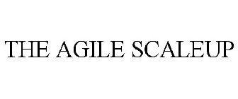 THE AGILE SCALEUP