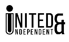 UNITED & INDEPENDENT