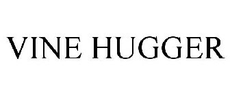 VINE HUGGERS