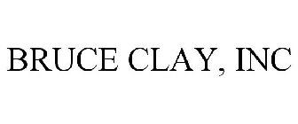 BRUCE CLAY, INC