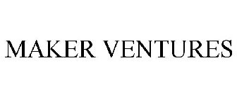 MAKER VENTURES