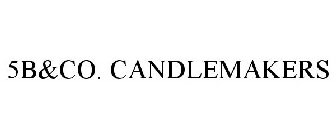 5B&CO. CANDLEMAKERS