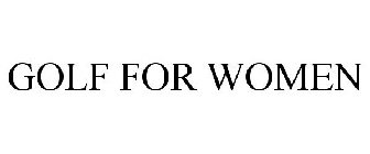 GOLF FOR WOMEN