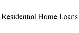 RESIDENTIAL HOME LOANS