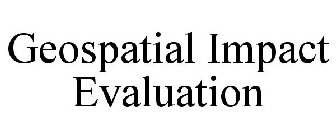 GEOSPATIAL IMPACT EVALUATION