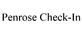 PENROSE CHECK-IN
