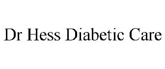 DR HESS DIABETIC CARE