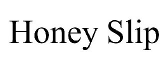 THE HONEY SLIP