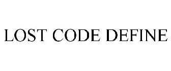 LOST CODE DEFINE