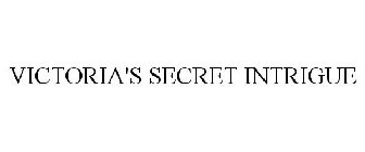 VICTORIA'S SECRET INTRIGUE