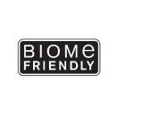 BIOME FRIENDLY