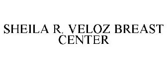 SHEILA R. VELOZ BREAST CENTER