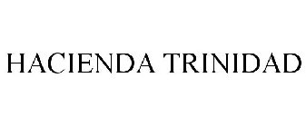 HACIENDA TRINIDAD