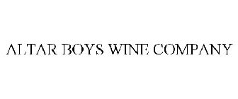 ALTAR BOYS WINE COMPANY