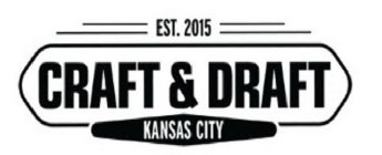 EST. 2015 CRAFT & DRAFT KANSAS CITY