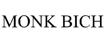 MONK BICH