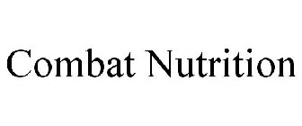COMBAT NUTRITION