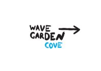 WAVE GARDEN COVE