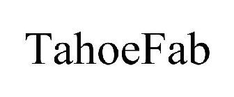 TAHOEFAB