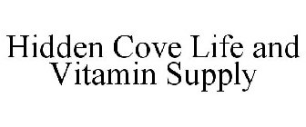 HIDDEN COVE LIFE AND VITAMIN SUPPLY