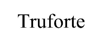 TRUFORTE