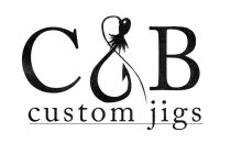 C & B CUSTOM JIGS