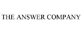 THE ANSWER COMPANY