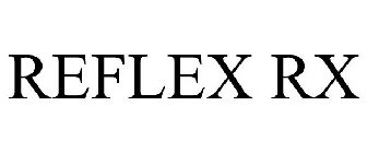 REFLEX RX