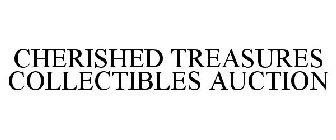 CHERISHED TREASURES COLLECTIBLES AUCTION