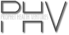 P H V PROPHET HEALTH VENTURES