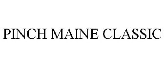 PINCH MAINE CLASSIC