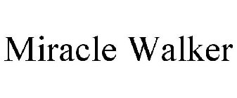 MIRACLE WALKER