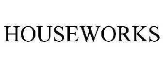 HOUSEWORKS