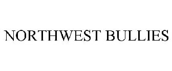 NORTHWEST BULLIES