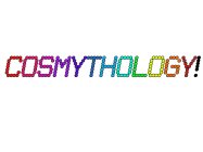 COSMYTHOLOGY