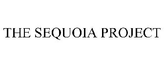 THE SEQUOIA PROJECT