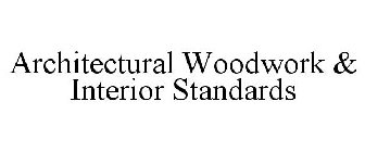 ARCHITECTURAL WOODWORK & INTERIOR STANDARDS