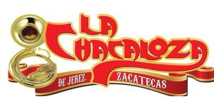 LA CHACALOZA DE JEREZ ZACATECAS