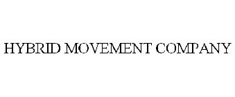 HYBRID MOVEMENT COMPANY