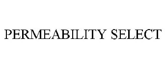 PERMEABILITY SELECT
