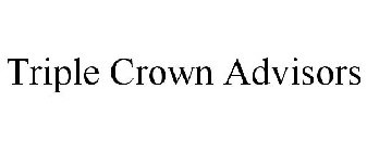 TRIPLE CROWN ADVISORS