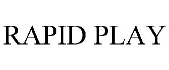 RAPID PLAY