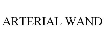 ARTERIAL WAND