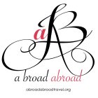 A BROAD ABROAD WWW.ABROADABROADTRAVEL.ORG