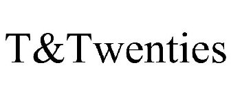 T&TWENTIES