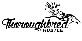 THOROUGHBRED HUSTLE